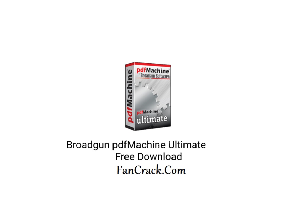 Broadgun PDFMachine Ultimate Crack